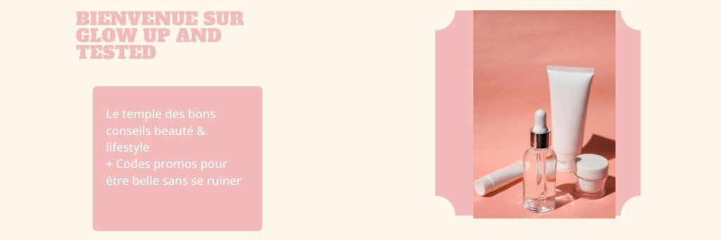 Produits cosmétiques blancs sur fond rose – Glow Up & Tested, bons plans beauté & lifestyle
